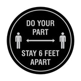 Signs ByLITA Circle Do Your Part Stay 6 Feet Apart Sign