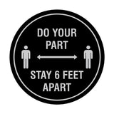 Signs ByLITA Circle Do Your Part Stay 6 Feet Apart Sign