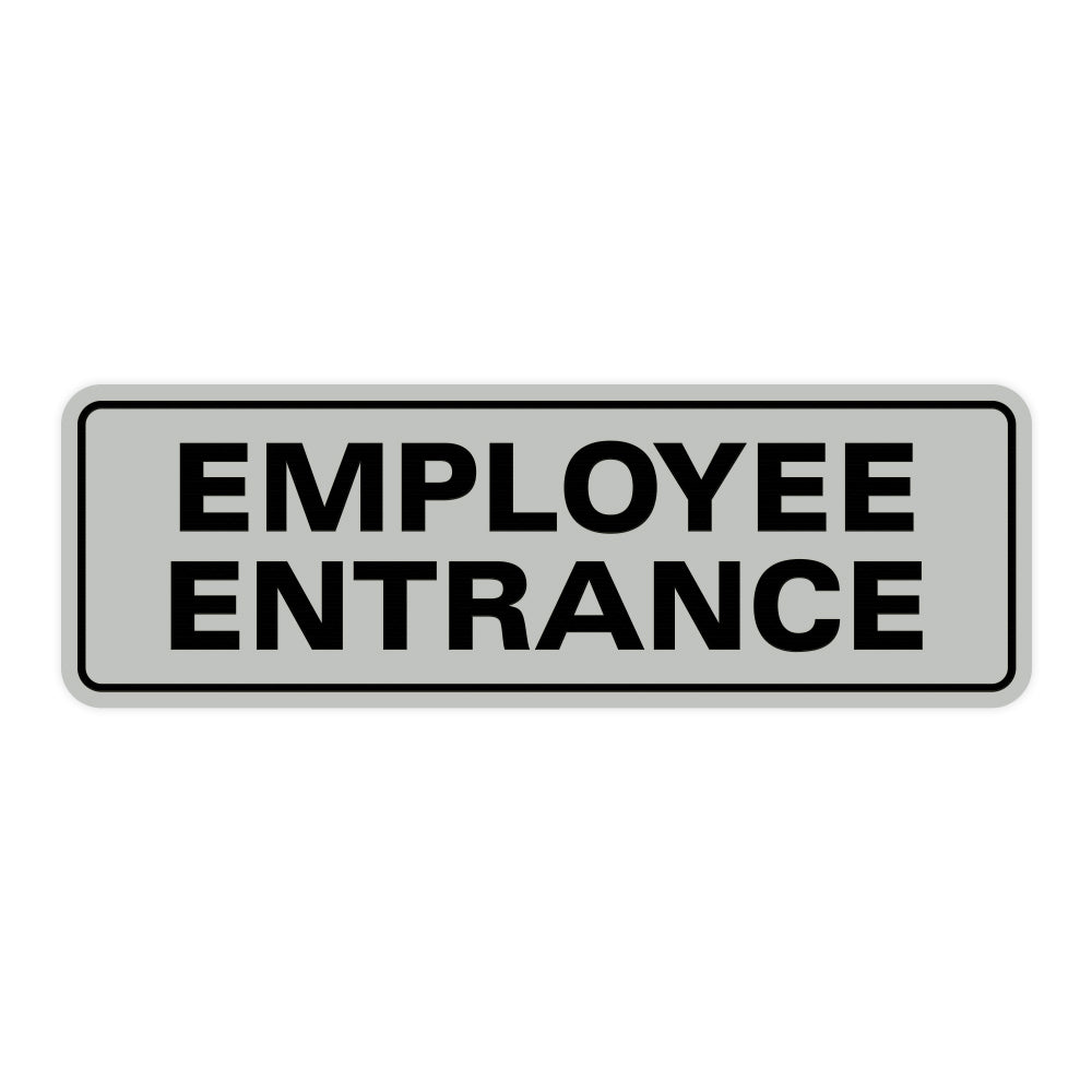 Standard Employee Entrance Sign – Pacific Sign and Stamp
