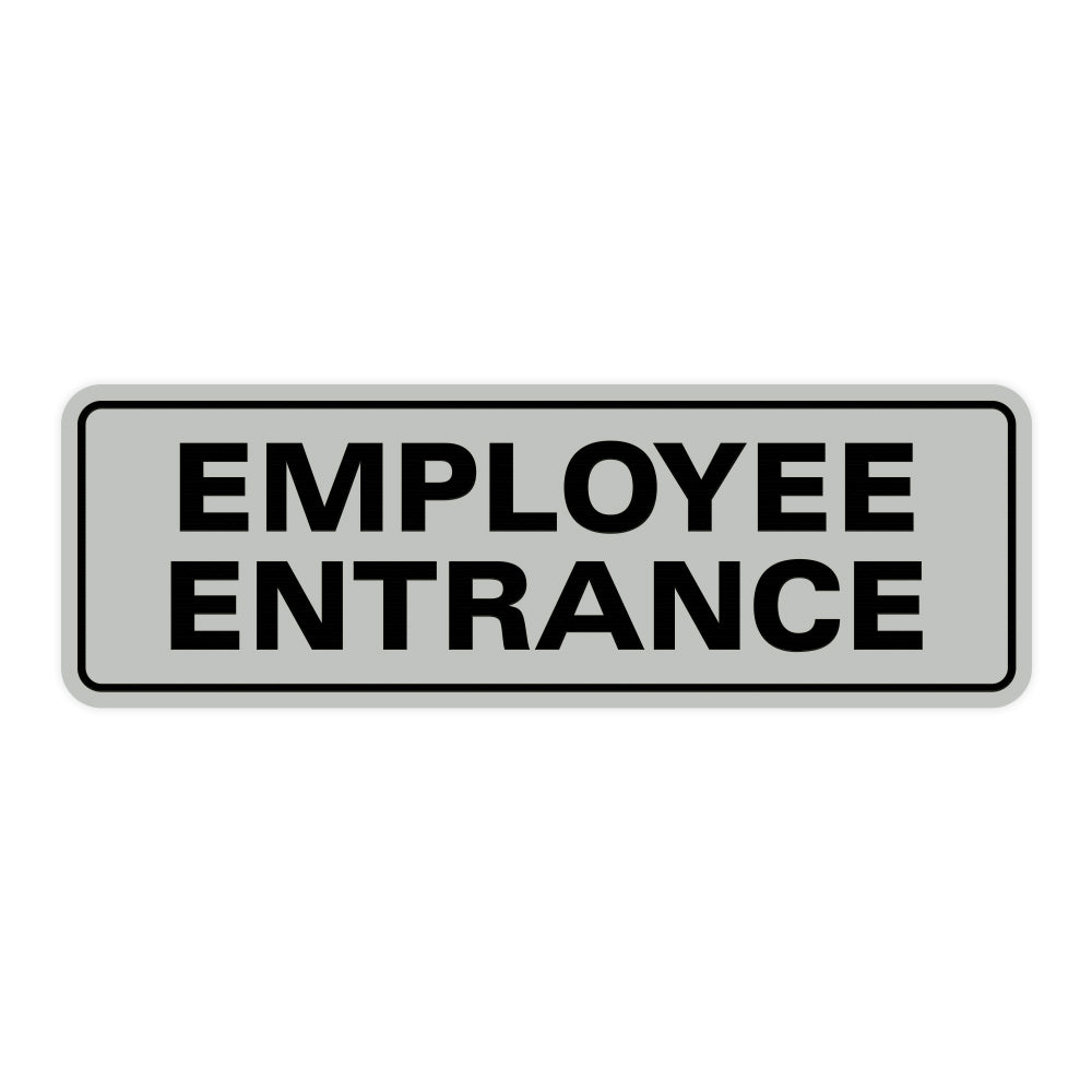 Standard Employee Entrance Sign