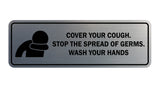 Standard Cover Your Cough. Stop the Spread Of Germs. Wash Your Hands Sign