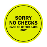 Signs ByLITA Circle Sorry No Checks Sign