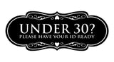 Designer Under 30? Please Have Your ID Ready Wall or Door Sign