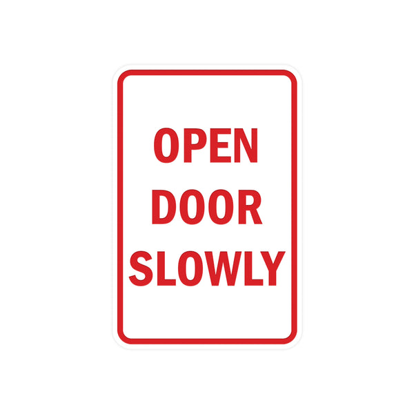 Portrait Round Open Door Slowly Sign – Pacific Sign and Stamp