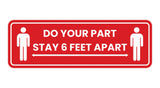 Standard Do Your Part Stay 6 Feet Apart Sign