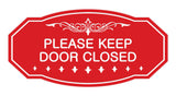 Victorian Please Keep Door Closed Sign