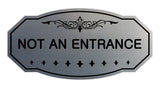 Victorian Not An Entrance Sign