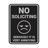Portrait Round No Soliciting Seriously it is Very Annoying Wall or Door Sign