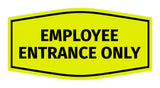 Fancy Employee Entrance Only Sign