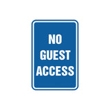 Portrait Round No Guest Access Sign
