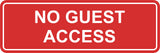Signs ByLITA Standard No Guest Access Sign