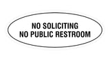 Signs ByLITA Oval No Soliciting No Public Restroom Sign