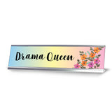 Drama Queen, Floral Designer Series Desk Sign Nameplate (2 x 8")