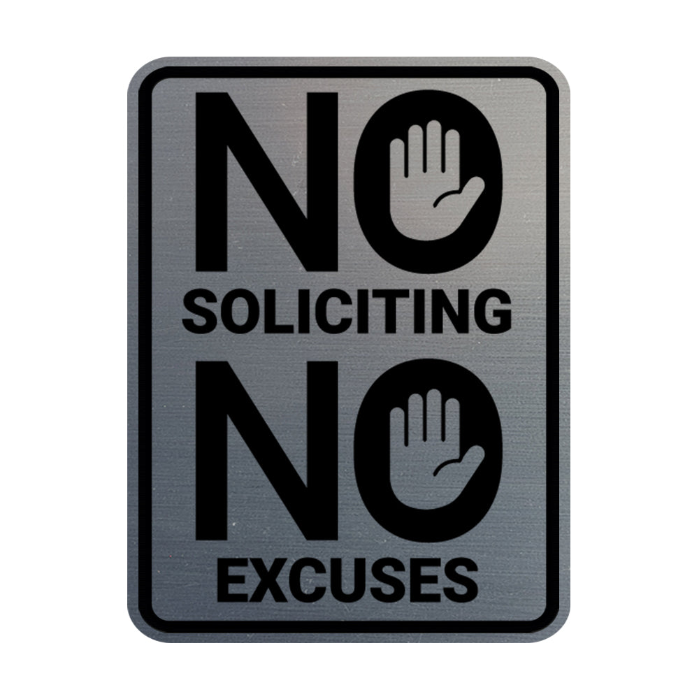 Portrait Round No Soliciting No Excuses Wall or Door Sign