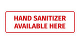 Signs ByLITA Standard Hand Sanitizer Available Here Sign