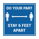 Signs ByLITA Square Do Your Part Stay 6 Feet Apart Sign