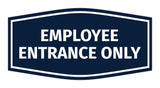 Fancy Employee Entrance Only Sign
