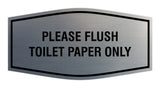 Fancy Please Flush Toilet Paper Only Wall or Door Sign