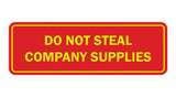 Standard Do Not Steal Company Supplies Sign