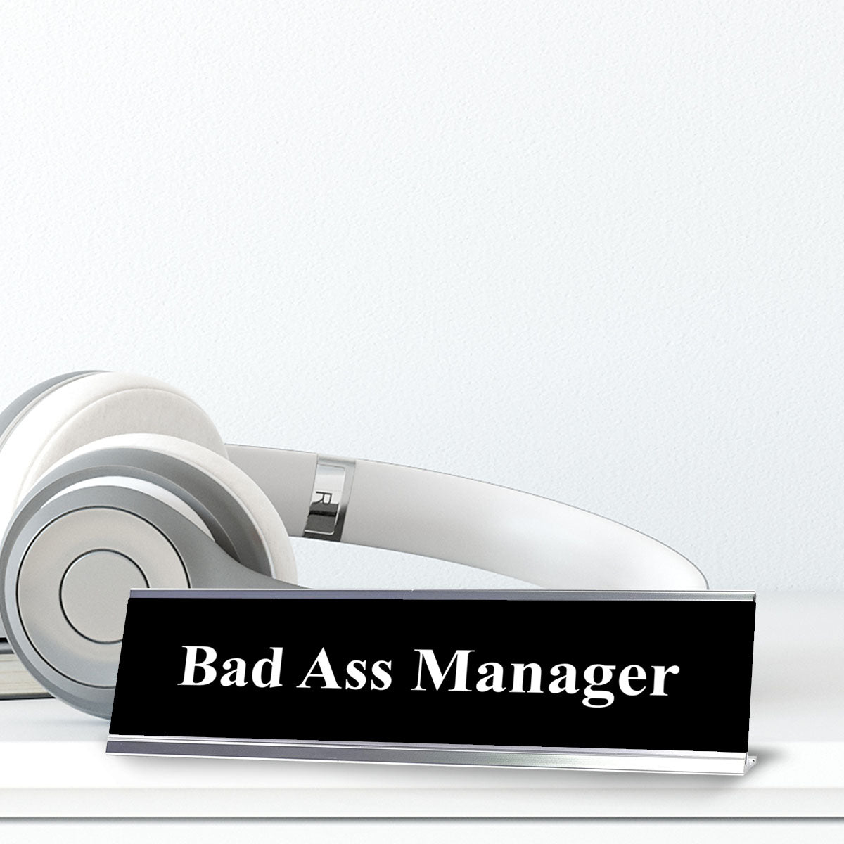 Bad Ass Manager, Black and White Office Gift Desk Sign (2 x 8")
