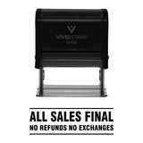 All Sales Final No Refunds No Exchanges Self Inking Rubber Stamp
