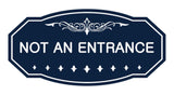 Victorian Not An Entrance Sign
