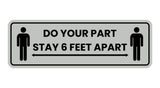 Standard Do Your Part Stay 6 Feet Apart Sign