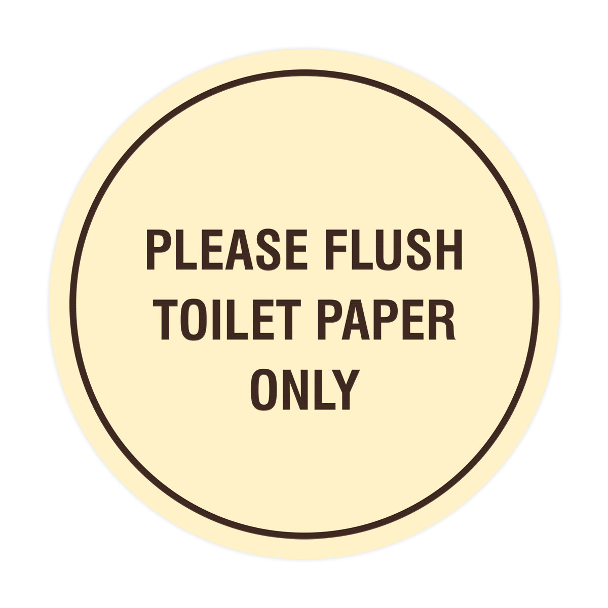 Circle Please Flush Toilet Paper Only Wall or Door Sign