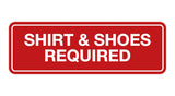 Signs ByLITA Standard Shirt & Shoes Required Sign