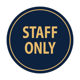 Signs ByLITA Circle Staff Only Sign