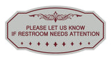 Victorian Please Let Us Know If Restroom Needs Attention Sign