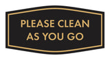 Fancy Please Clean As You Go Wall or Door Sign