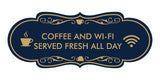 Designer Coffee and Wi-Fi Served Fresh All Day Wall or Door Sign