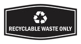 Fancy Recyclable Waste Only Wall or Door Sign