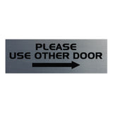All Quality PLEASE USE OTHER DOOR Sign - (Right Arrow)