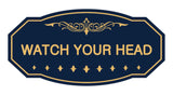 Victorian Watch Your Head Sign