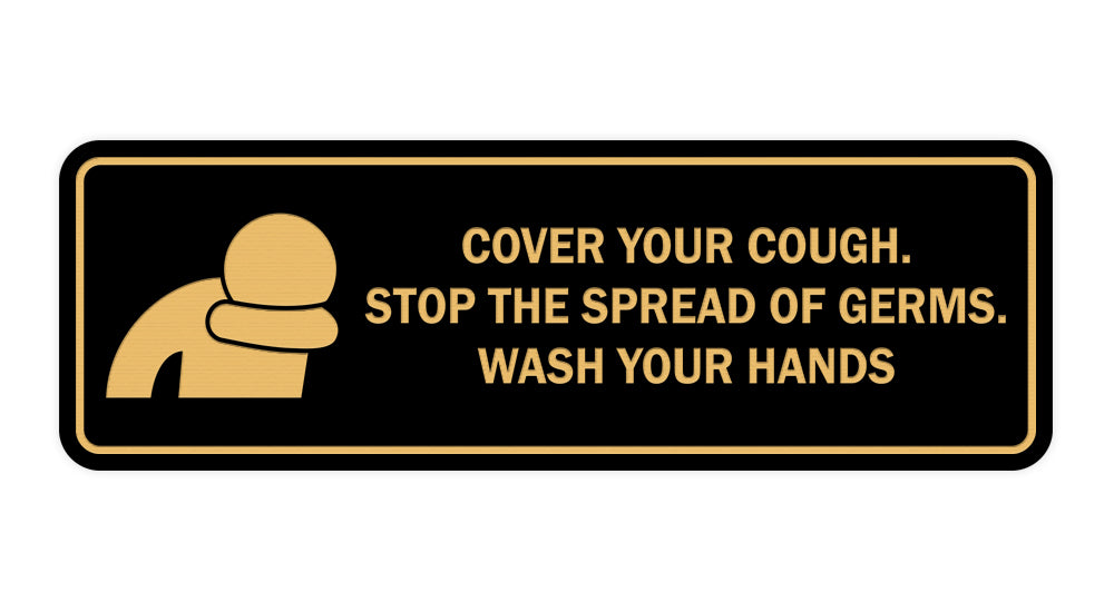Standard Cover Your Cough. Stop the Spread Of Germs. Wash Your Hands Sign