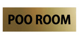 THE POO ROOM Door / Wall Sign