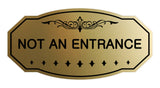 Victorian Not An Entrance Sign