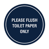 Circle Please Flush Toilet Paper Only Wall or Door Sign