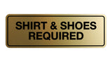 Signs ByLITA Standard Shirt & Shoes Required Sign