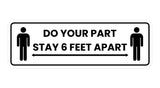 Standard Do Your Part Stay 6 Feet Apart Sign