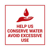 Signs ByLITA Square Help Us Conserve Water Avoid Excessive Use Sign with Adhesive Tape, Mounts On Any Surface, Weather Resistant, Indoor/Outdoor Use