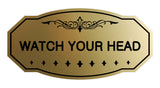 Victorian Watch Your Head Sign