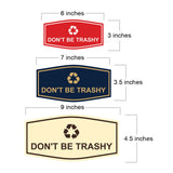 Fancy Don't Be Trashy Wall or Door Sign