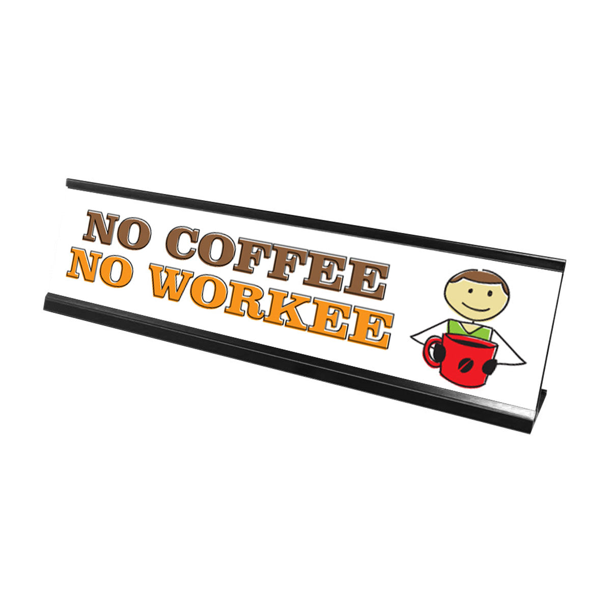 No Coffee No Workee Stick People Desk Sign, Novelty Nameplate (2 x 8")
