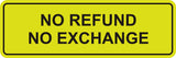 Signs ByLITA Standard No Refund No Exchange Sign