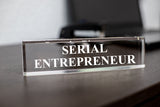 Serial Entrepreneur - Office Desk Accessories D?cor