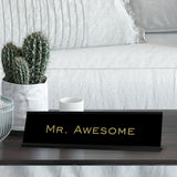 Mr. Awesome 2"x8" Novelty Nameplate Desk Sign
