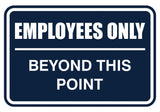 Employees Only Beyond This Point Sign